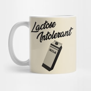 Lactose Intolerant Mug